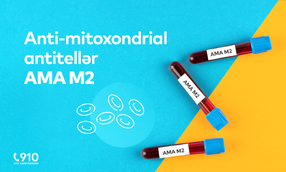 Anti-mitoxondrial antitellər (AMA M2) analizi nədir?
