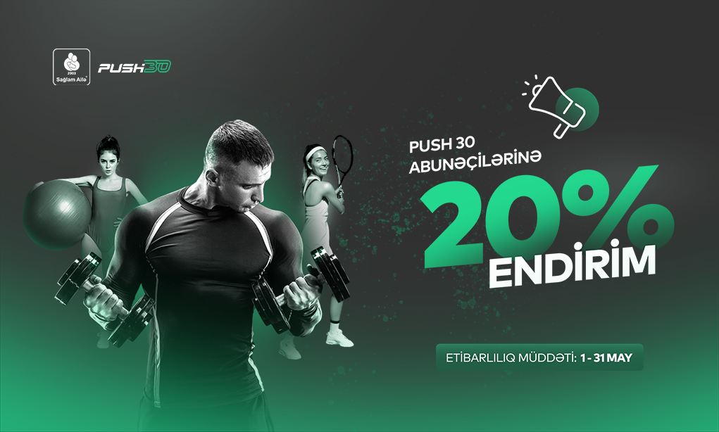 PUSH30 abunəçilərinə endirim!