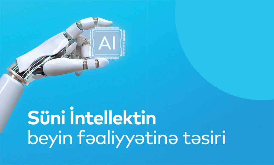 Aktiv süni intellekt istifadəsi beyin fəaliyyətimizə necə təsir edir? Tibbi kontekstdə  rolu və istifadəsi